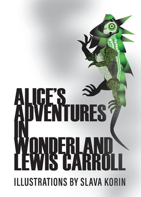 Alice's Adventures In Wonderland by Carroll, Lewis