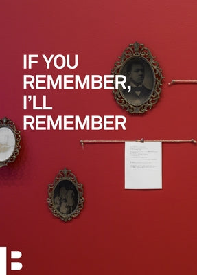 If You Remember, I'll Remember by Dees, Janet