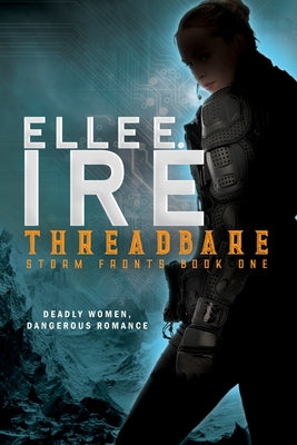 Threadbare by Ire, Elle E.