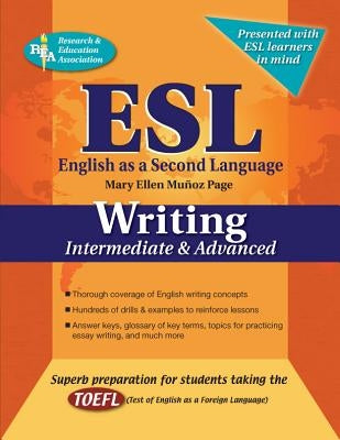 ESL Intermediate/Advanced Writing by Research and Education Association