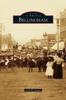 Bellingham by Jentges, Cecil W.
