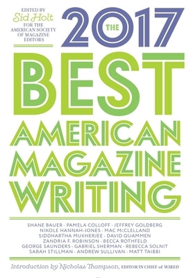 The Best American Magazine Writing 2017 by Holt, Sid