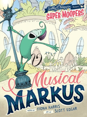 Super Moopers: Musical Markus by Edgar, Scott