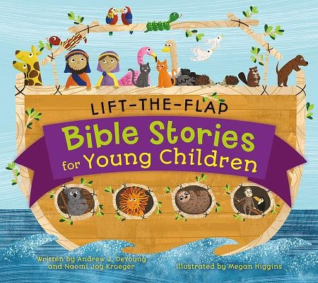 Lift-The-Flap Surprise Bible Stories by DeYoung, Andrew J.