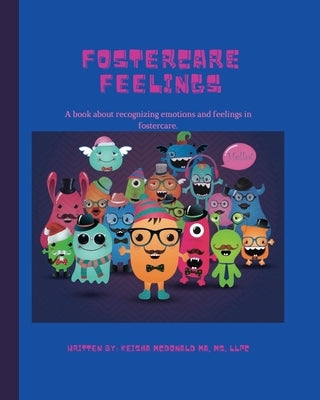 Fostercare Feelings by McDonald, Keisha