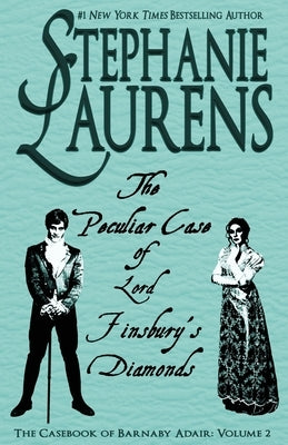 The Peculiar Case of Lord Finsbury's Diamonds by Laurens, Stephanie