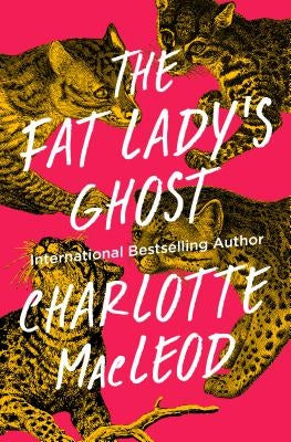 The Fat Lady's Ghost by MacLeod, Charlotte