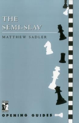 Semi-Slav by Sadler, Matthew