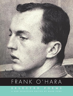 Frank O'Hara: Selected Poems by O'Hara, Frank