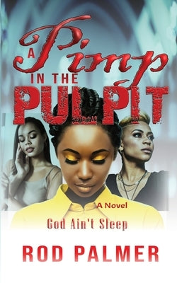 A Pimp In The Pulpit by Palmer, Rod