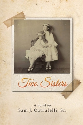 Two Sisters by Cutrufelli, Sam J.