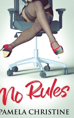 No Rules by Christine, Pamela