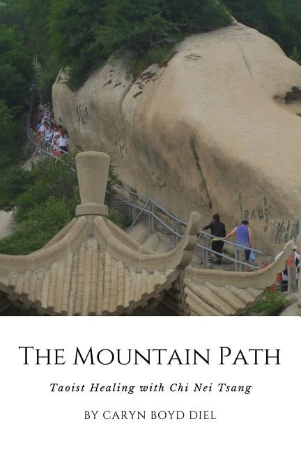The Mountain Path by Diel, Caryn Boyd