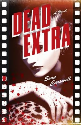 Dead Extra by Carswell, Sean