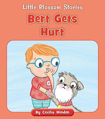 Bert Gets Hurt by Minden, Cecilia