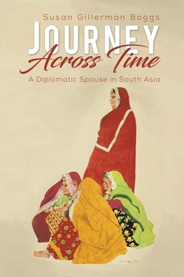 Journey Across Time by Boggs, Susan Gillerman