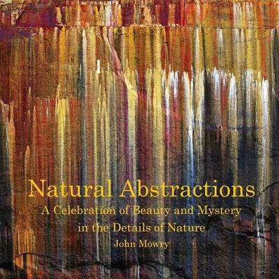 Natural Abstractions by Mowry, John