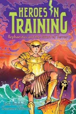 Hephaestus and the Island of Terror, Volume 10 by Holub, Joan