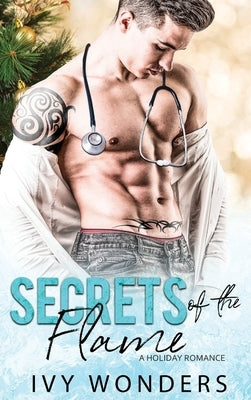 Secrets of the Flame: A Holiday Romance by Wonder, Ivy