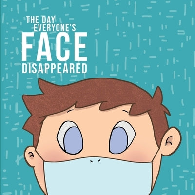 The Day Everyone's Face Disappeared by Flynn, Chloe