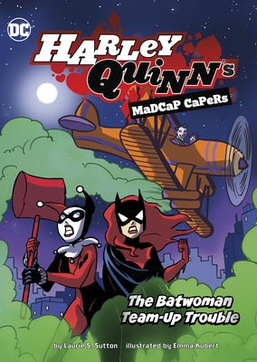 The Batwoman Team-Up Trouble by Sutton, Laurie S.