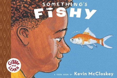Something's Fishy by McCloskey, Kevin