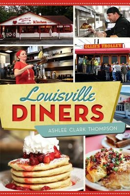 Louisville Diners by Thompson, Ashlee Clark