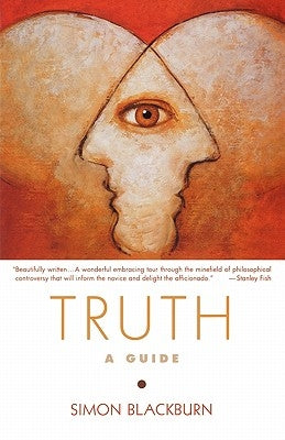 Truth: A Guide by Blackburn, Simon