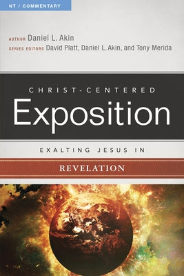 Exalting Jesus in Revelation by Akin, Daniel L.