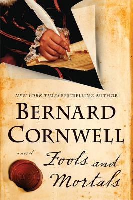 Fools and Mortals by Cornwell, Bernard