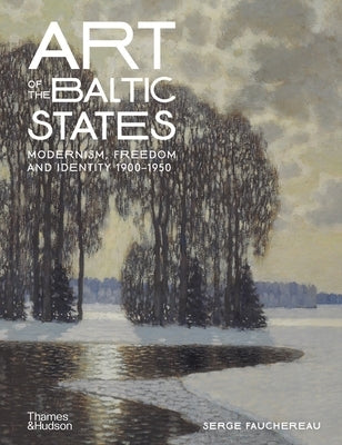 Art of the Baltic States by Fauchereau, Serge