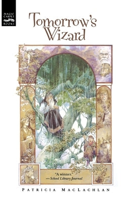 Tomorrow's Wizard by MacLachlan, Patricia