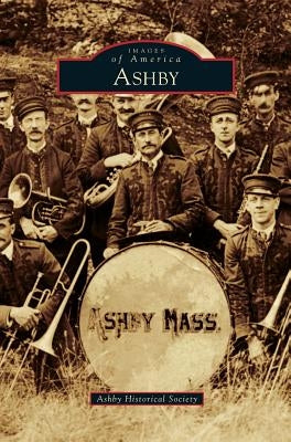 Ashby by Ashby Historical Society