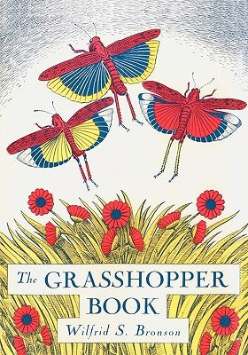 The Grasshopper Book by Bronson, Wilfrid Swancourt