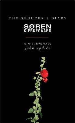 The Seducer's Diary by Kierkegaard, Soren