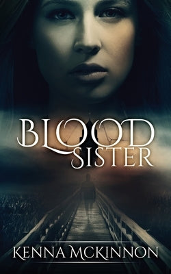 Blood Sister by McKinnon, Kenna