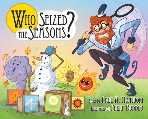 "Who Seized the Seasons?" by Montuori, Paul Anthony