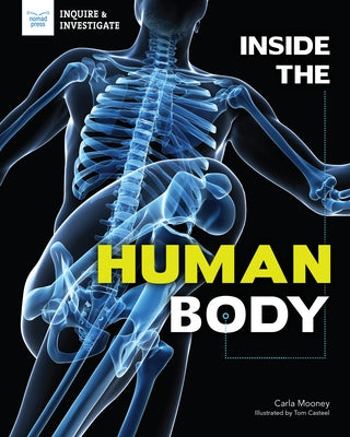 Inside the Human Body by Mooney, Carla