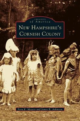 New Hampshire's Cornish Colony by Meyers, Fern K.