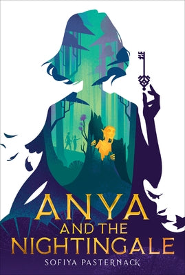 Anya and the Nightingale by Pasternack, Sofiya