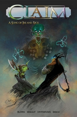 Claim, 1: A Song of Ire and Vice by Wright, Greg