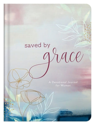 Saved by Grace: A Devotional Journal for Women by Higman, Anita