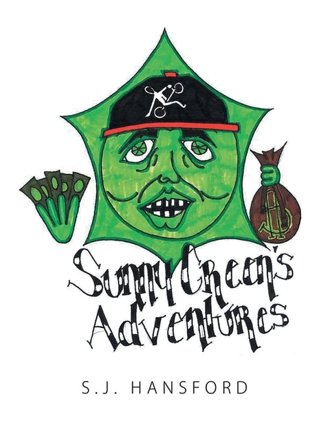 Sunny Green's Adventures by Hansford, S. J.