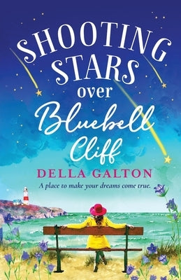Shooting Stars Over Bluebell Cliff by Galton, Della