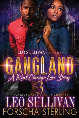Gangland 3: A Real Chicago Love Story by Sullivan, Leo