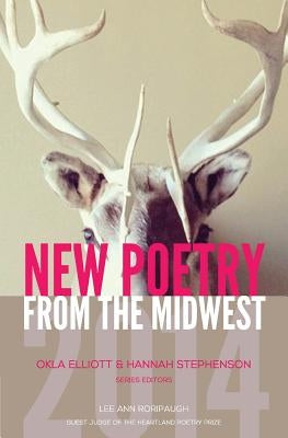 New Poetry from the Midwest 2014 by Elliott, Okla