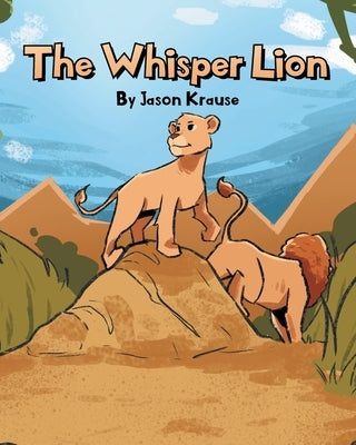 The Whisper Lion by Krause, Jason