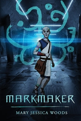 Markmaker by Woods, Mary Jessica
