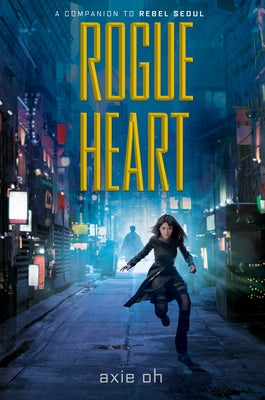 Rogue Heart by Oh, Axie