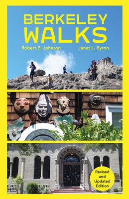Berkeley Walks: Revised and Updated Edition by Byron, Janet